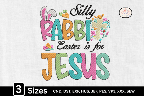 Silly Rabbit Easter is for Jesus: A Faith-Filled Design